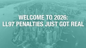 Welcome to 2026: Local Law Law 97 Penalties Just Got Real